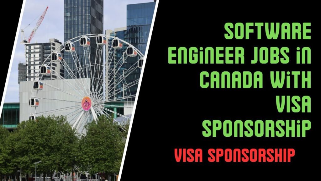 Software Engineer Jobs in Canada with VISA Sponsorship