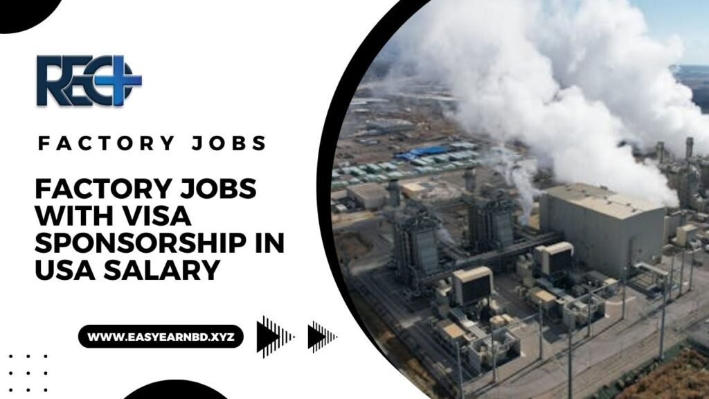 Factory jobs with visa sponsorship in usa salary
