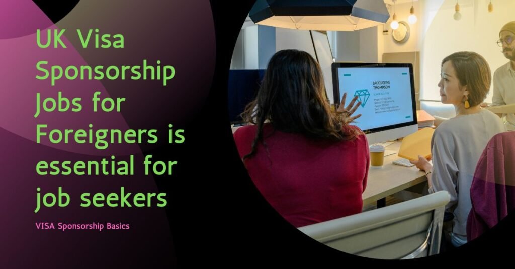 UK VISA Sponsorship Jobs for Foreigners