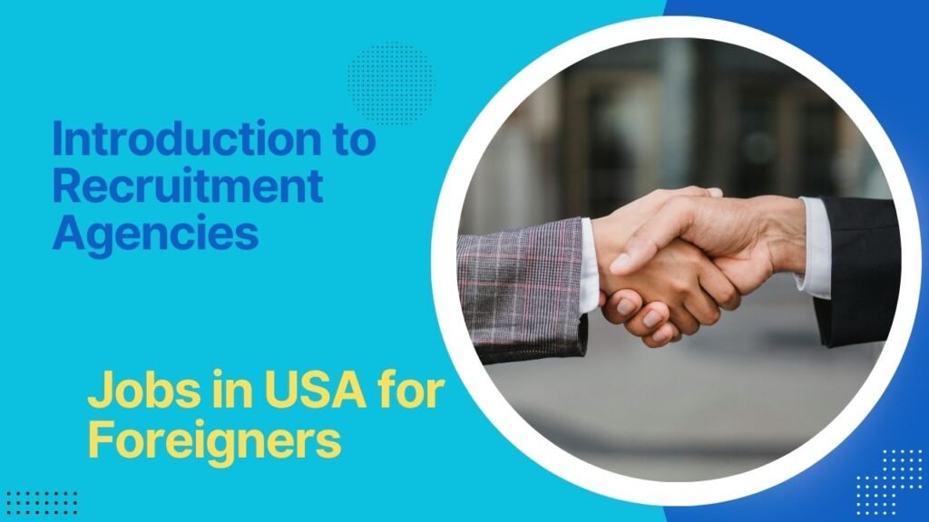 Top Recruitment Agencies Job in USA for Foreigners