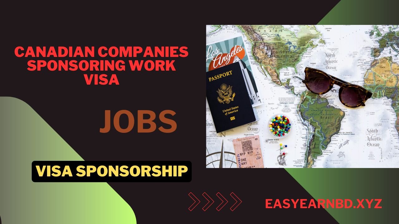 Canadian Jobs for Foreigners with VISA Sponsorship