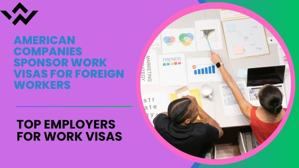 American Companies that Sponsor Work VISA