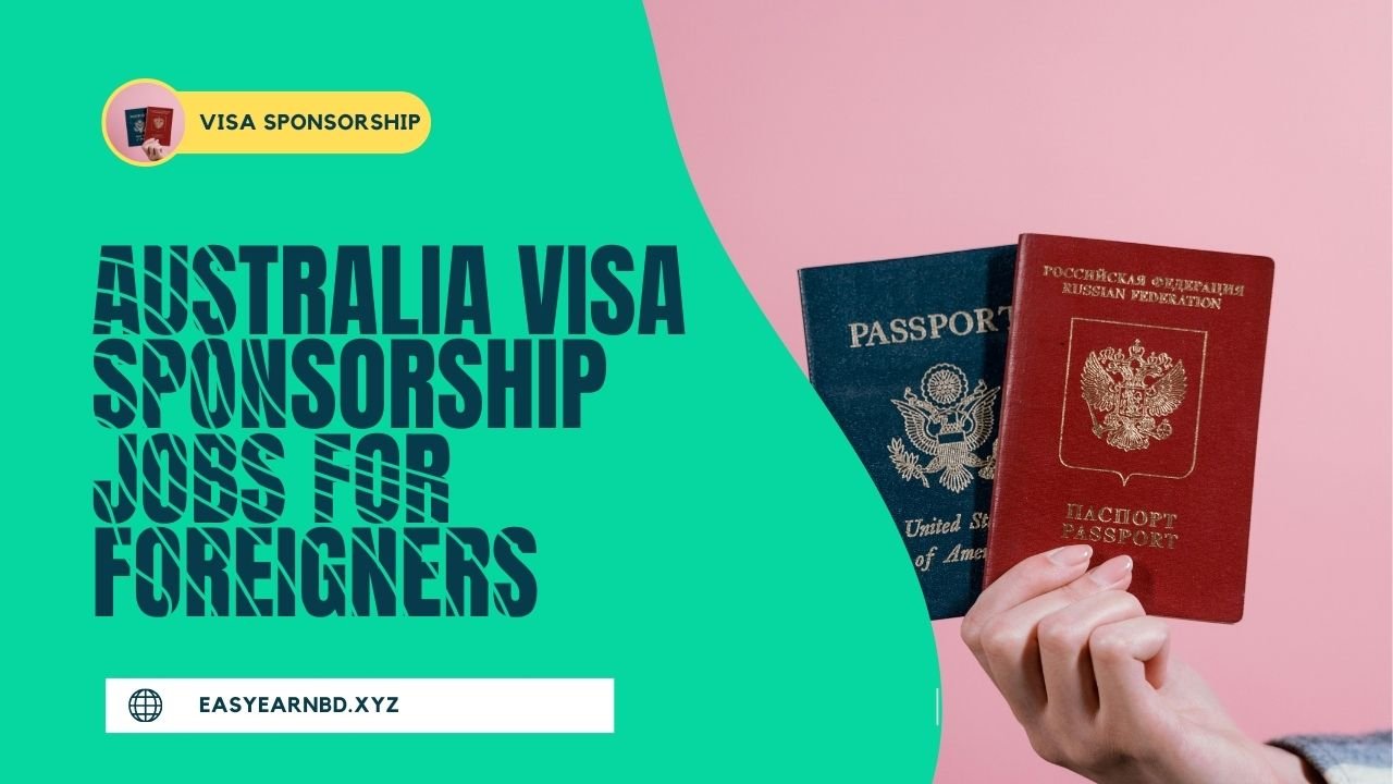 Australia VISA Sponsorship Jobs for Foreigners